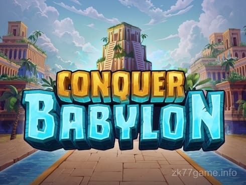 Conquer Babylon